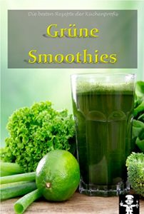 Download Grüne Smoothies (Die besten Rezepte der Küchenprofis 1) (German Edition) pdf, epub, ebook