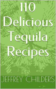 Download 110 Delicious Tequila Recipes pdf, epub, ebook