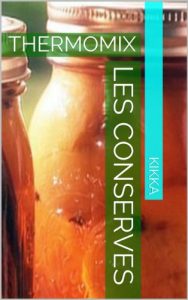 Download LES CONSERVES: THERMOMIX (MES RECETTES THERMOMIX) (French Edition) pdf, epub, ebook