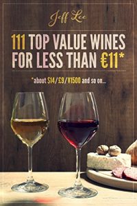 Download 111 Top Value Wines for Less than €11: (about $14 / £9 / ¥1500 and so on…) pdf, epub, ebook