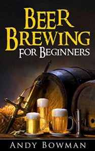 Download Beer Brewing For Beginners pdf, epub, ebook