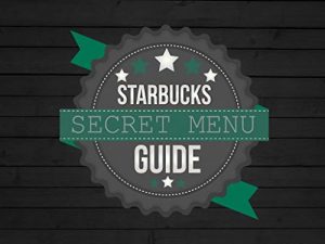 Download Starbucks Secret: Menu Ordering Guide 2015 (Hack Fast Food Secret Menu Ordering Guide 2015: Starbucks) pdf, epub, ebook