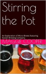 Download Stirring the Pot: An Exploration of Micro-Brews featuring Elysian Brewing Company pdf, epub, ebook