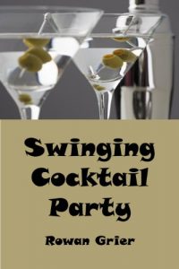 Download Swinging Cocktail Party: Libations to Enjoy While Watching Your Favorite Sixties-Themed Shows, Including Pan Am, Mad Men, and the Playboy Club (Classic Cocktail Guides and Retro Bartender Books) pdf, epub, ebook