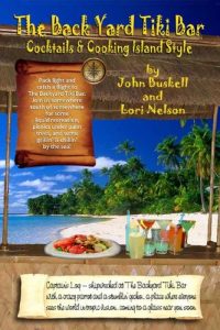 Download The BackYard Tiki Bar, Cocktails & Cooking Island Style pdf, epub, ebook