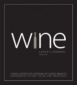 Download Wine Lover’s Journal: A Bold, Distinctive Offering of Subtle Insights pdf, epub, ebook