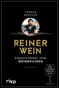 Download Reiner Wein: Eingeschenkt vom »Weinheiligen« (German Edition) pdf, epub, ebook
