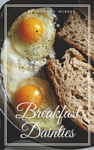 Download Breakfast Dainties [Illustrated edition] pdf, epub, ebook