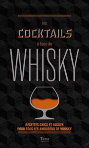 Download Les cocktails à base de whisky (French Edition) pdf, epub, ebook