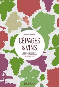 Download Cépages & vins : Ces raisins qui font les bonnes bouteilles (Hors collection) (French Edition) pdf, epub, ebook