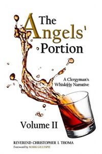 Download The Angels’ Portion, Volume 2: A Clergyman’s Whisk(e)y Narrative pdf, epub, ebook