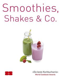 Download Smoothies, Shakes & Co. (Trendkochbücher) (German Edition) pdf, epub, ebook