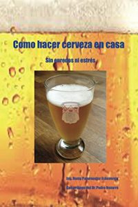 Download Como hacer cerveza en casa (Spanish Edition) pdf, epub, ebook