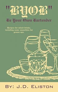 Download BYOB – “Be Your Own Bartender” pdf, epub, ebook