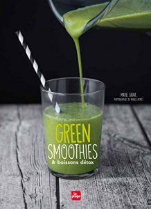 Download Green smoothies et boissons detox (French Edition) pdf, epub, ebook