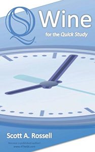 Download Wine for the Quick Study – No Dummies – No Idiots pdf, epub, ebook