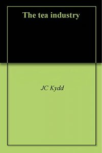 Download The tea industry pdf, epub, ebook