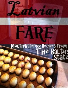Download Latvian Fare: Mouthwatering Recipes From The Baltic State pdf, epub, ebook