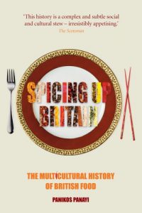 Download Spicing up Britain: The Multicultural History of British Food pdf, epub, ebook