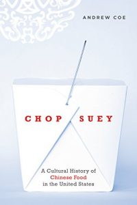 Download Chop Suey: A Cultural History of Chinese Food in the United States pdf, epub, ebook