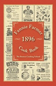 Download Fannie Farmer 1896 Cook Book pdf, epub, ebook