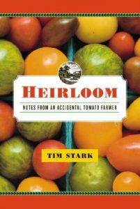 Download Heirloom: Notes from an Accidental Tomato Farmer pdf, epub, ebook