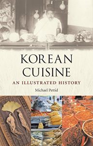 Download Korean Cuisine: An llustrated History: An Illustrated History pdf, epub, ebook