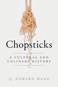 Download Chopsticks: A Cultural and Culinary History pdf, epub, ebook