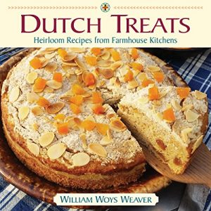 Download Dutch Treats: Heirloom Recipes from Farmhouse Kitchens pdf, epub, ebook