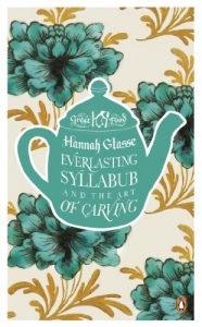 Download Everlasting Syllabub and the Art of Carving (Great Food) pdf, epub, ebook