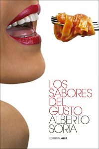 Download Los sabores del gusto (Spanish Edition) pdf, epub, ebook