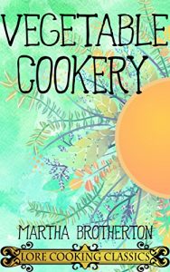 Download Vegetable Cookery pdf, epub, ebook