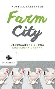 Download Farm city: L’educazione di una contadina urbana (Italian Edition) pdf, epub, ebook