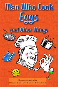 Download Hommes qui cuisinent Egg Et d’autres choses – Livre 2 (French Edition) pdf, epub, ebook