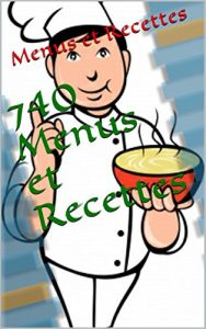 Download 740 Menus et Recettes (French Edition) pdf, epub, ebook