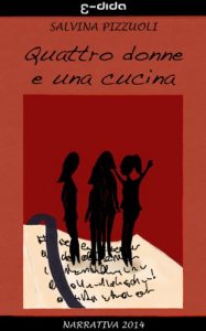 Download Quattro donne e una cucina (Italian Edition) pdf, epub, ebook