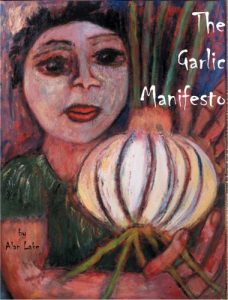 Download The Garlic Manifesto: An idiosyncratic view of Garlic through the ages pdf, epub, ebook