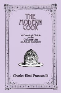 Download Modern Cook: A Practical Guide to the Culinary Art in All Its Branches pdf, epub, ebook