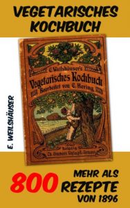 Download Vegetarisches Kochbuch (German Edition) pdf, epub, ebook