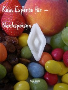 Download Kein Experte für – Nachspeisen: Süße Ideen mit wenig Aufwand (German Edition) pdf, epub, ebook