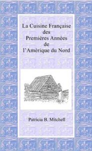 Download La Cuisine Française des Premières Annés de l’Amérique du Nord (French Edition) pdf, epub, ebook