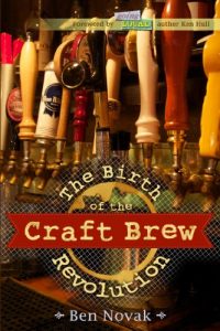 Download The Birth of the Craft Brew Revolution pdf, epub, ebook