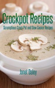 Download Crockpot Recipes: Scrumptious Crock Pot and Slow Cooker Recipes pdf, epub, ebook