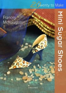 Download Sugar Shoes (Twenty to Make) pdf, epub, ebook