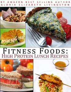 Download Fitness Foods: High Protein Lunch Recipes pdf, epub, ebook