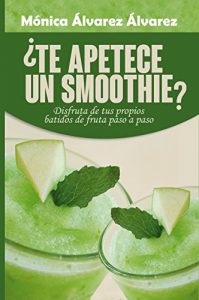 Download ¿Te apetece un smoothie? (Spanish Edition) pdf, epub, ebook