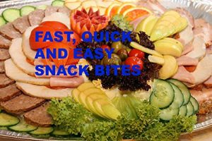 Download FAST, QUICK AND EASY SNACK BITES pdf, epub, ebook