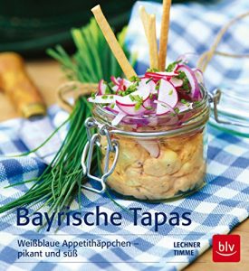 Download Bayrische Tapas: Weißblaue Appetithäppchen – pikant und süß (German Edition) pdf, epub, ebook