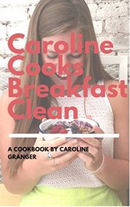 Download Caroline Cooks Breakfast Clean pdf, epub, ebook