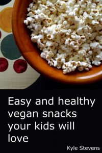 Download Easy and healthy vegan snacks your kids will love pdf, epub, ebook